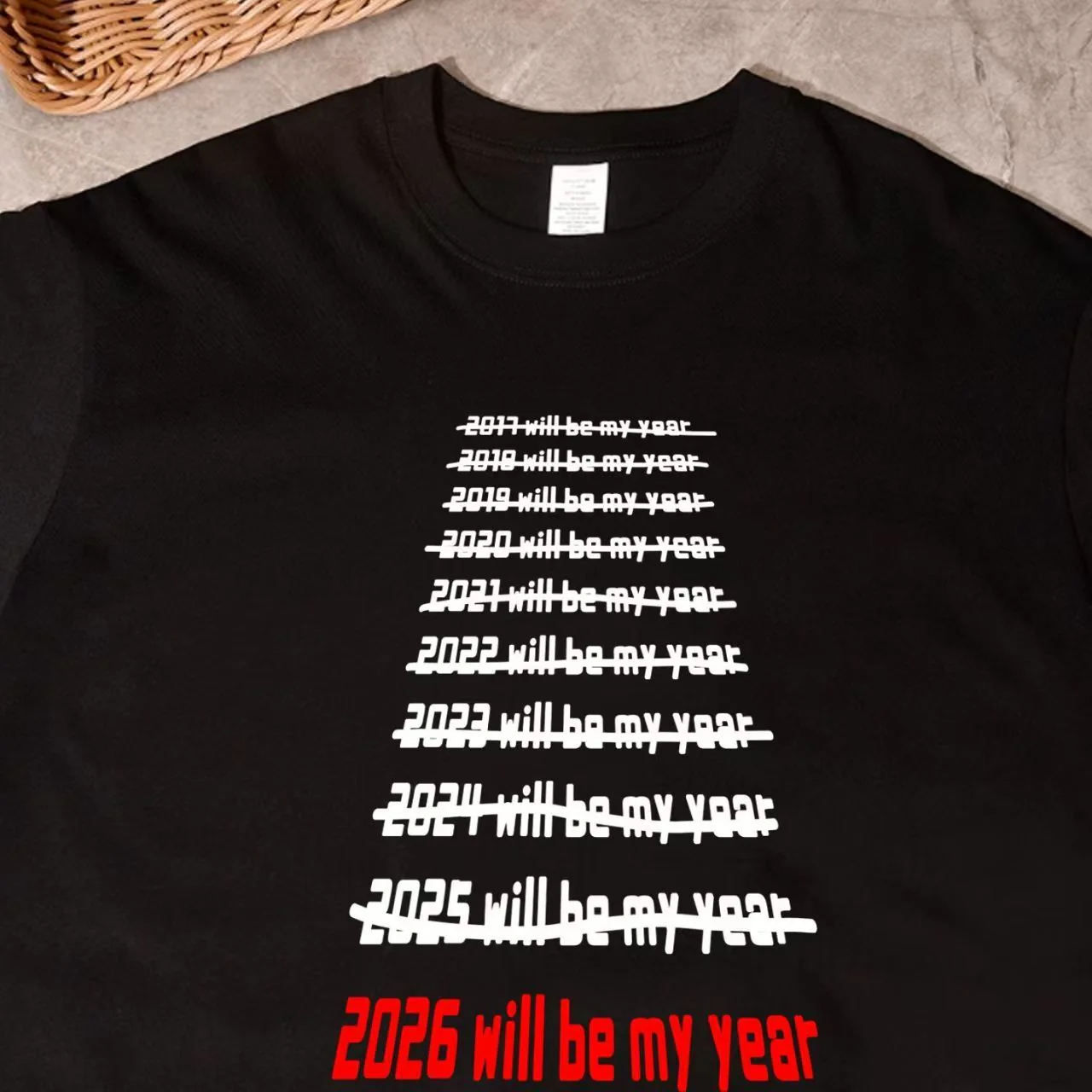 2026 Will Be My Year Funny T-Shirt - Image 2