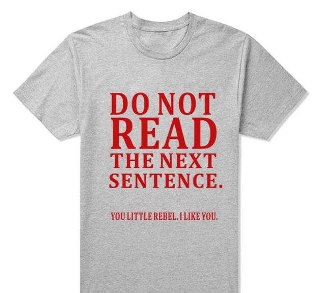 Do Not Read The Next Sentence Funny T-Shirts Men - Image 4