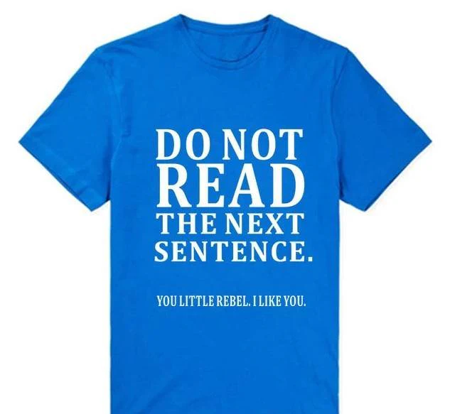 Do Not Read The Next Sentence Funny T-Shirts Men - Image 6
