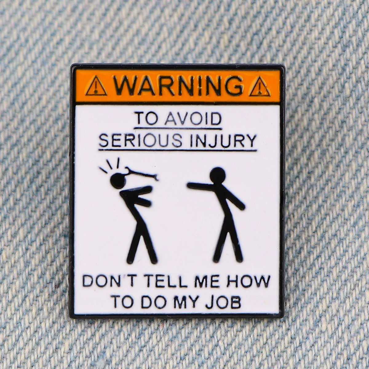 Don't Tell me How to Do My Job Funny Sign - Image 2