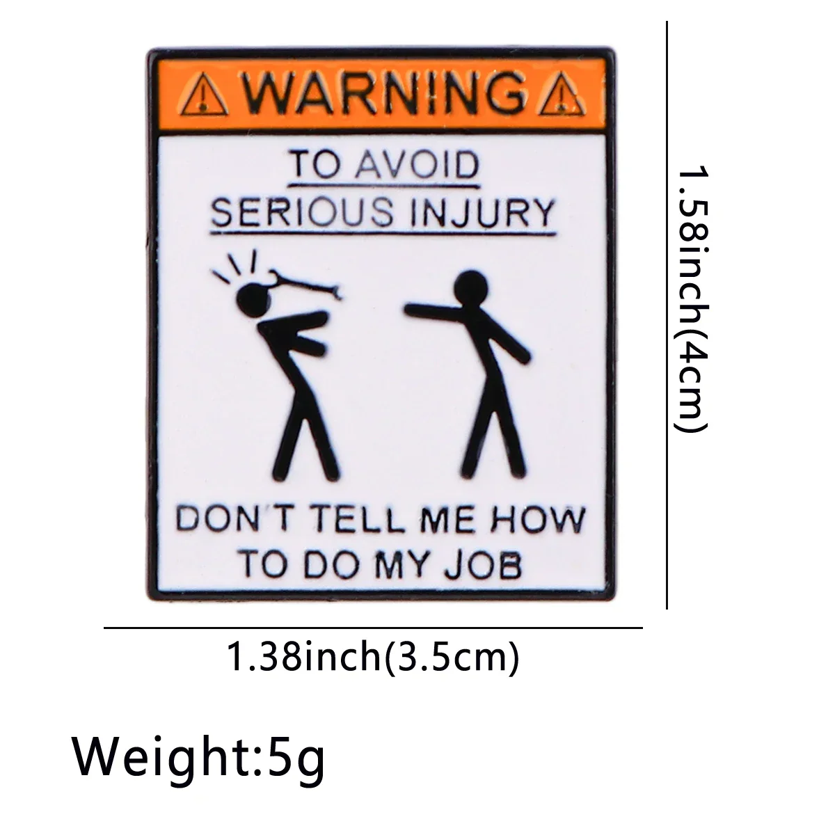 Don't Tell me How to Do My Job Funny Sign - Image 5