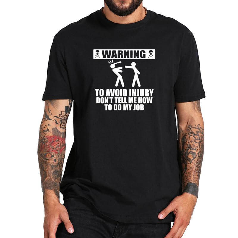 Don't tell me how to do my job Funny Tshirt - Image 2