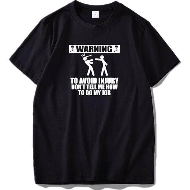 Don't tell me how to do my job Funny Tshirt - Image 3