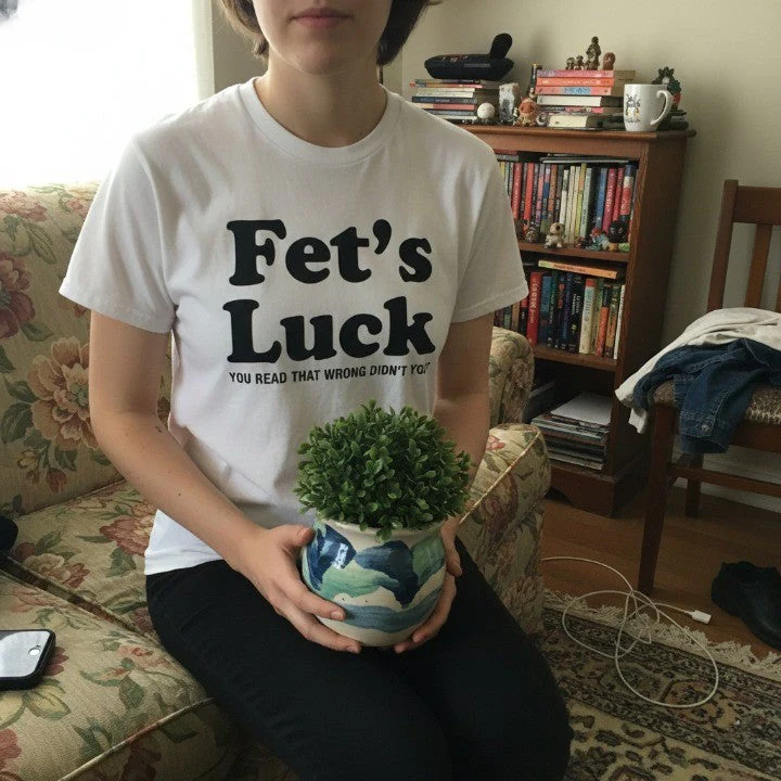 Fets Luck Funny T-Shirt - Image 4