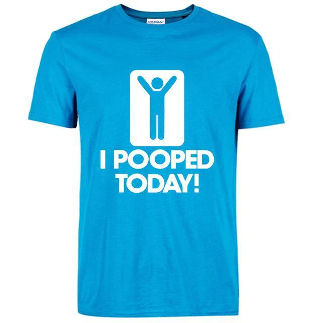 I Pooped Today Funny T-Shirt - Image 5