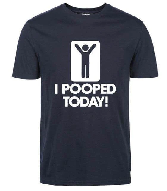 I Pooped Today Funny T-Shirt - Image 8