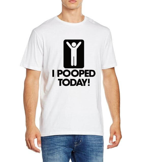 I Pooped Today Funny T-Shirt - Image 9