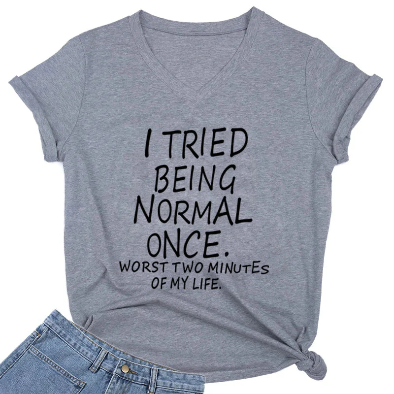 I Tried Being Normal Once Statement T-Shirt - Image 5