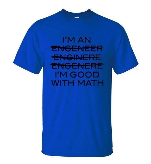 I'm An Engineer I'm Good With Math T-shirt - Image 2