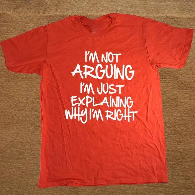 I'm not arguing just explaining why I'm right Funny T-shirt - Image 3