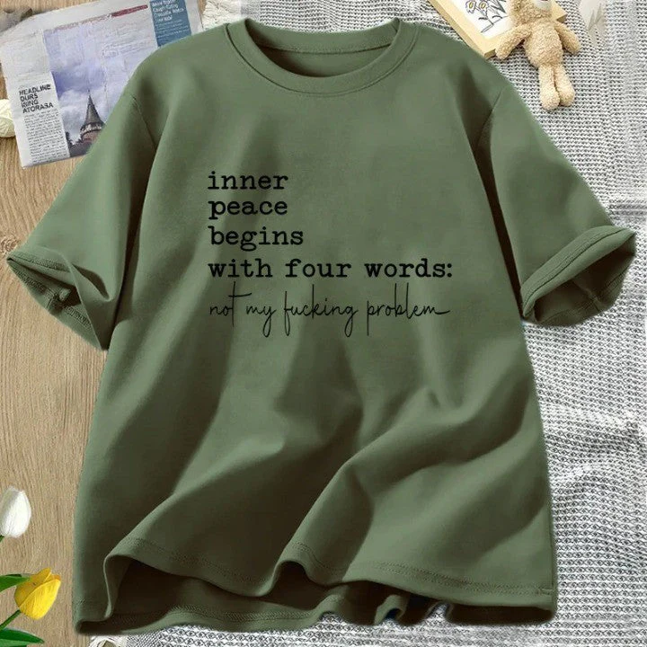 Inner Peace Beings with Four Words Funny T-Shirt - Image 4