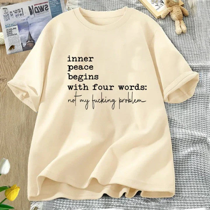 Inner Peace Beings with Four Words Funny T-Shirt - Image 5